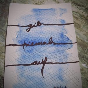 Wandbild Lettering Gib niemals auf